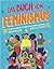 Das Buch vom Feminismus: Ein intersektionaler Leitfaden für die nächste Generation