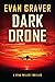 Dark Drone: A Ryan Weller T...