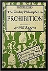 Rogers-Isms: The Cowboy Philosopher on Prohibition (The Writings of Will Rogers ; I, 5)