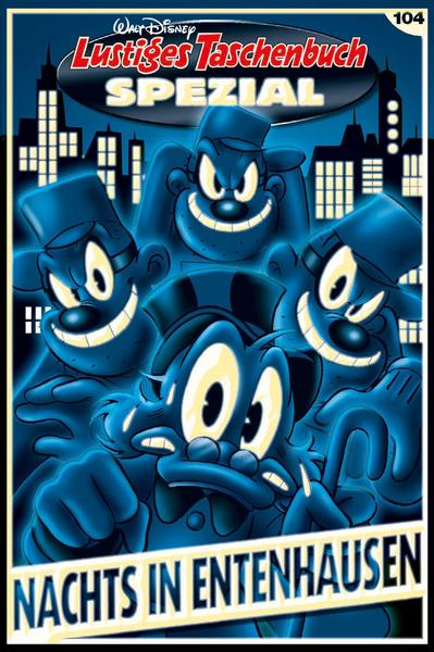 Nachts in Entenhausen (Lustiges Taschenbuch Spezial, #104)