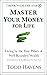 Master Your Money for Life:...