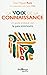 La voix de la connaissance: Un guide pratique vers la paix intérieure