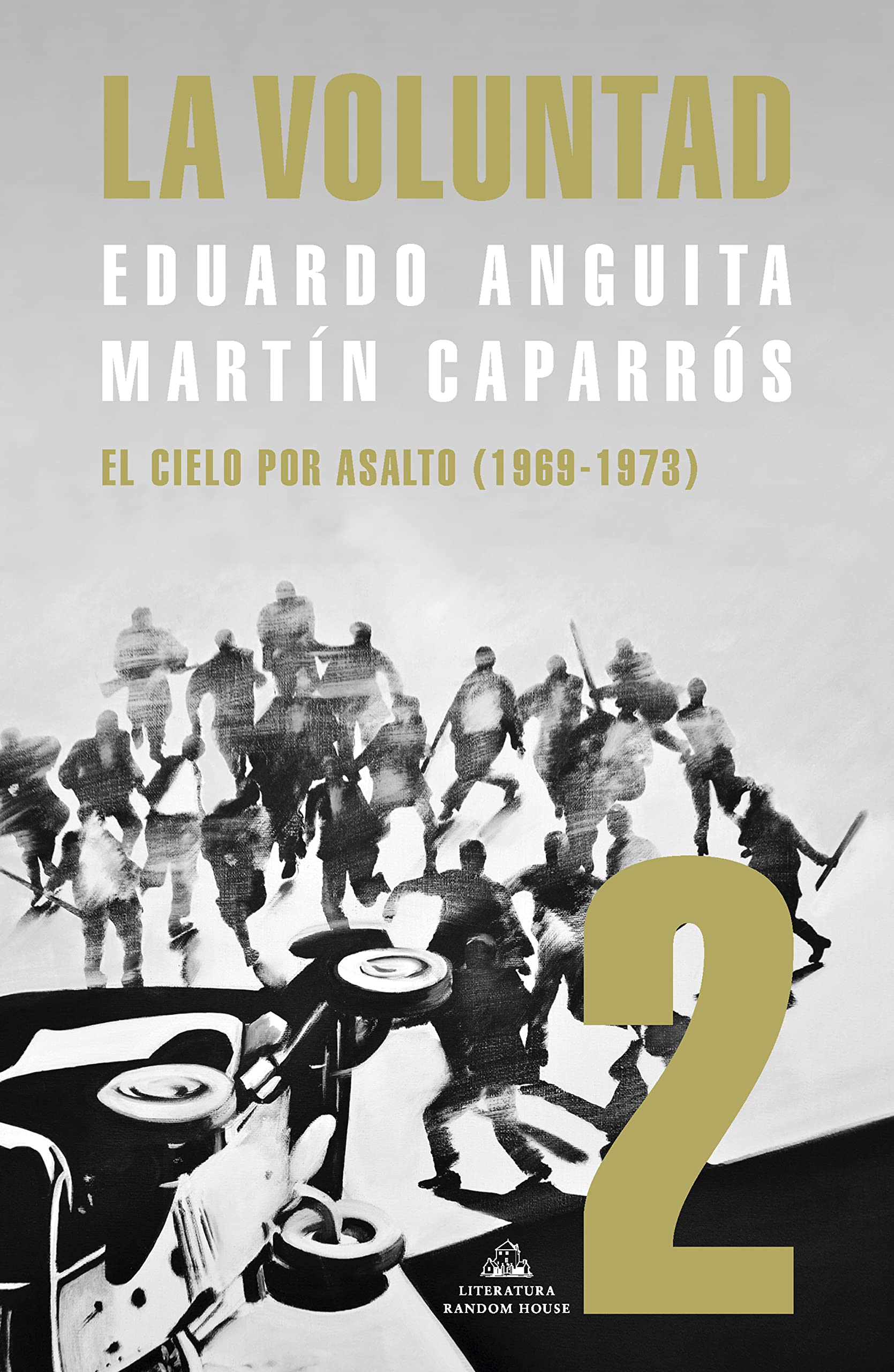 La Voluntad 2. El cielo por asalto (1969 - 1973) (Spanish Edition)