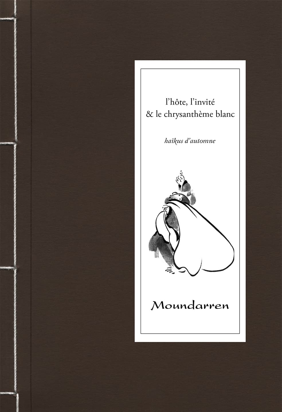 L’hôte, l’invité & le chrysanthème blanc (Paperback)