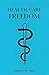 Health Care Freedom