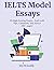 IELTS Model Essays: 65 Samp...