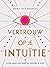 Vertrouw op je intuïtie by Emma Lucy Knowles