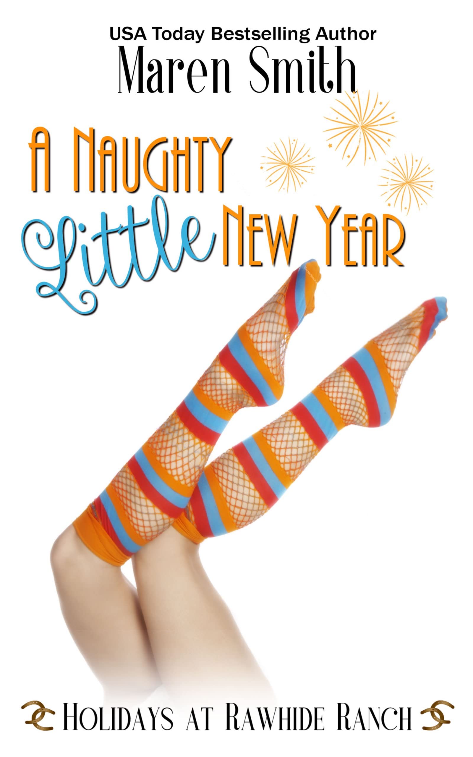 A Naughty Little New Year (Holidays at Rawhide Ranch #11)