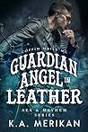 Guardian Angel in Leather by K.A. Merikan
