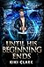 Until His Beginning Ends (S...