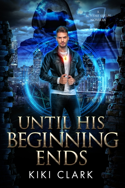 Until His Beginning Ends (Scythe #0.5)