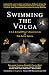 Swimming the Volga by Peter B. Zwack