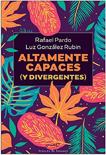 Altamente capaces (y divergentes)