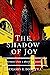 The Shadow of Joy by Benjamin Doolittle