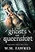 The Ghosts of Queensfort (Q...