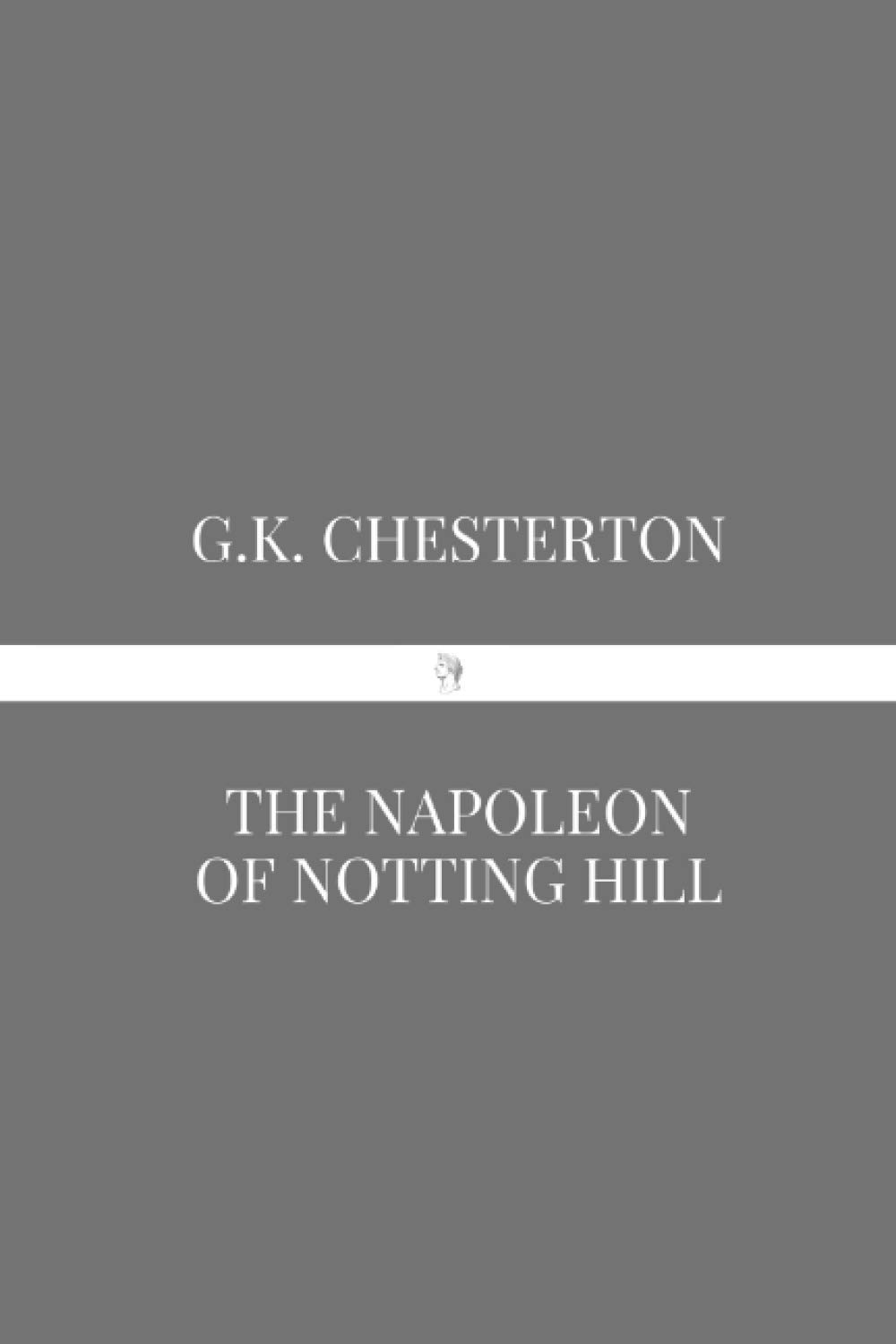 The Napoleon of Notting Hill