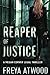 Reaper of Justice: A Legal ...