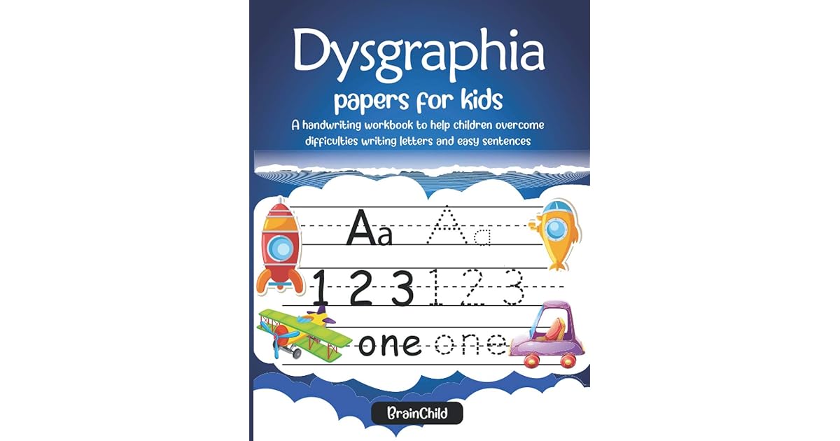 Dysgraphia, Papers For Kids. A handwriting workbook with 100 activities