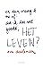 En dan vraag ik me af: doe ik het wel goed, het leven? (Dutch Edition)