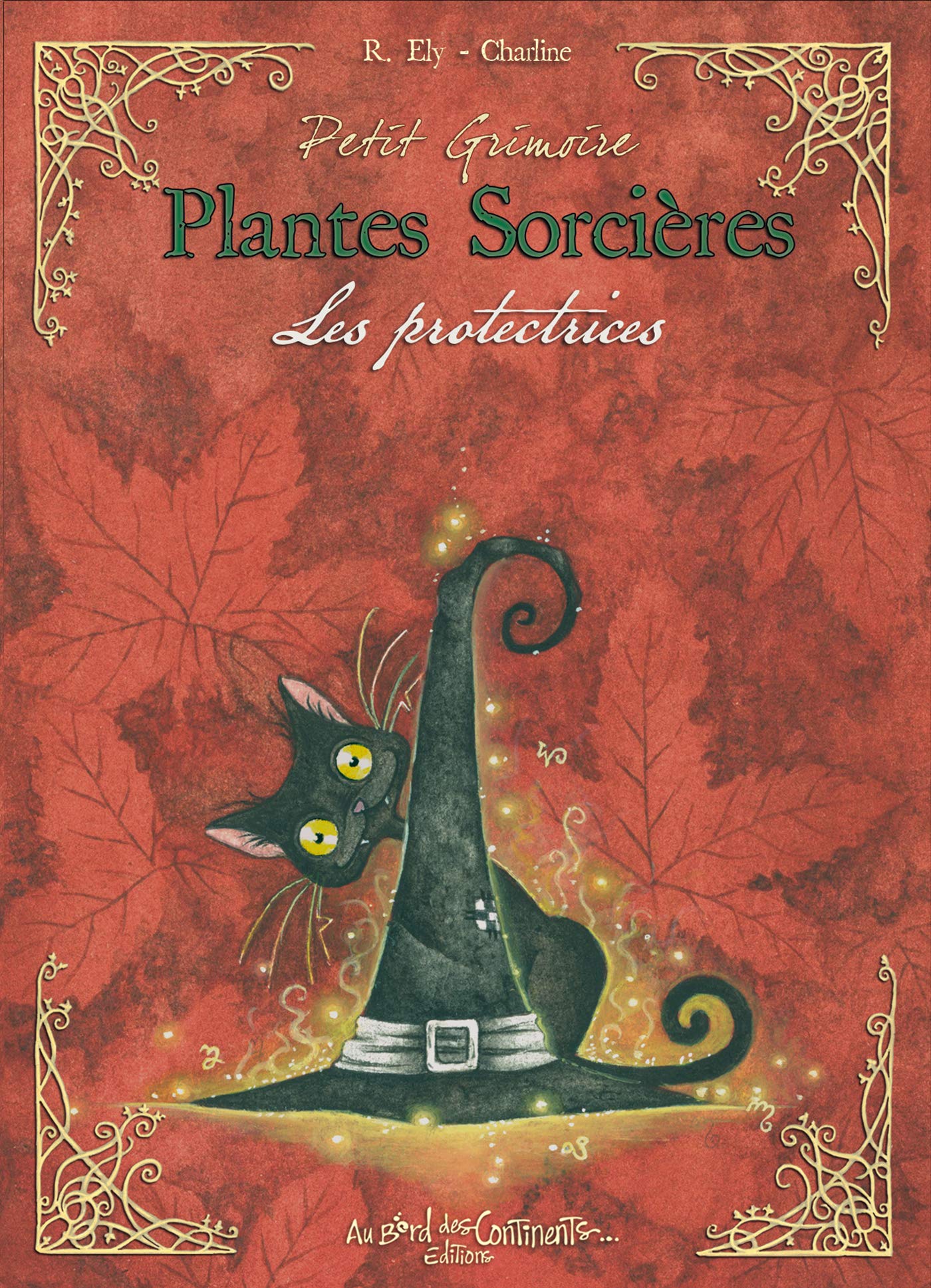 Petit grimoire plantes sorcières - les protectrices (Paperback)