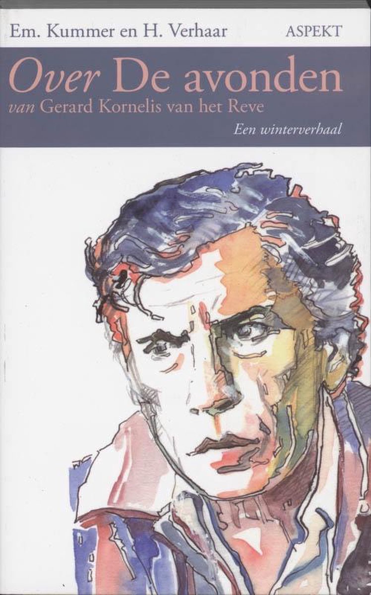 Over De avonden Van Gerard Kornelis Van Het Reve Een Winterverhaal (3e dr.)
