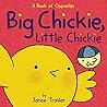 Big Chickie, Little Chickie by Janee Trasler Big Chickie, Little Chickie by Janee Trasler