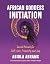African Goddess Initiation