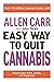 Allen Carr: The Easy Way to Quit Cannabis: Regain Your Drive, Health and Happiness (Allen Carr's Easyway Book 95)