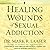 Healing the Wounds of Sexual Addiction