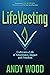 LifeVesting by Andy Wood