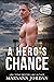 A Hero's Chance (Baytown He...