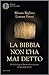 La Bibbia non l'ha mai detto. Perché la legge di Dio non deve diventare la legge degli uomini