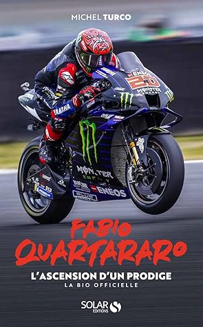 Fabio Quartararo - L'ascension d'un prodige - La bio officielle