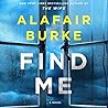 Find Me by Alafair Burke