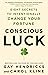 Conscious Luck