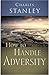 HOW TO HANDLE ADVERSITY - SA EDN.
