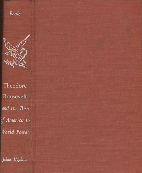 Theodore Roosevelt and the Rise of America to World Power (Hardcover)