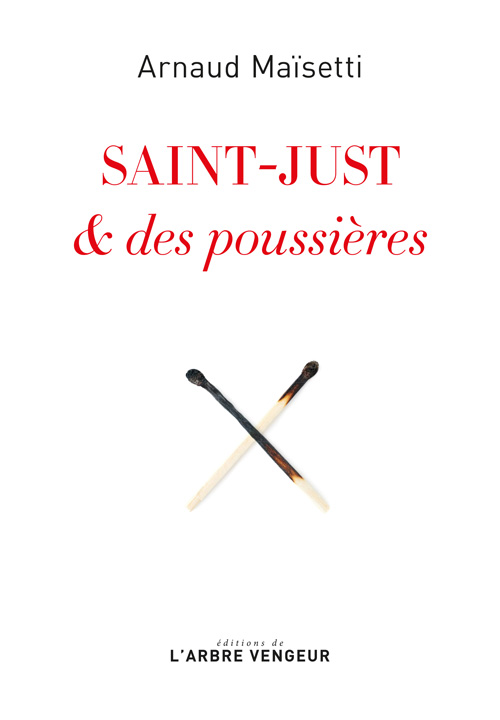 Saint-Just & des poussières (Paperback)
