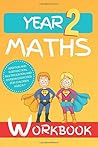 Year 2 Maths Workbook: Addition and Subtraction, Multiplication and Division Exercises for Children Aged 6-7