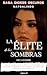 La Élite de las Sombras: He...