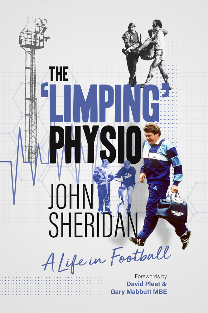 The Limping Physio: A Life in Football (Hardcover)