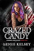 Crazed Candy (Killers and Kings, #1)