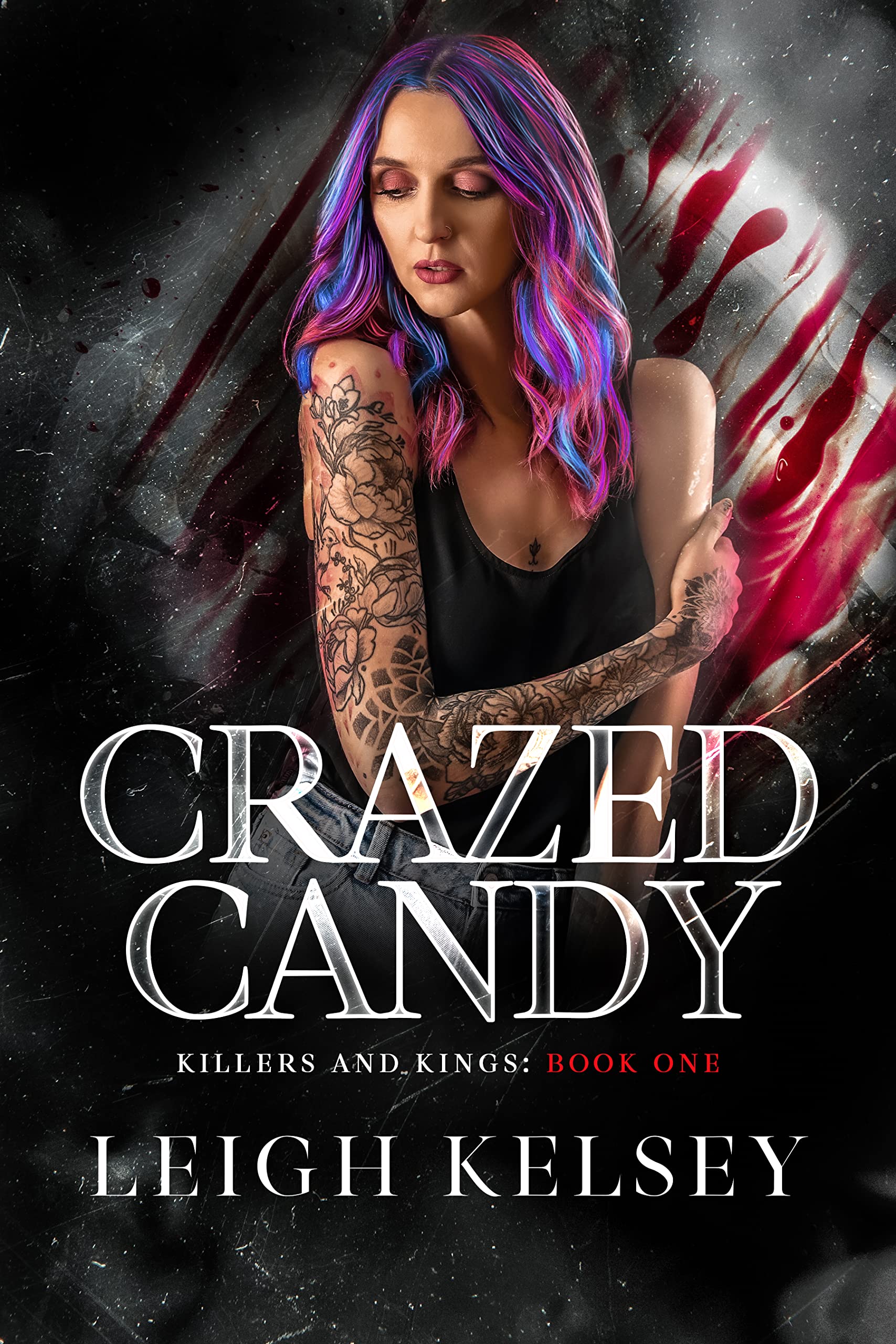 Crazed Candy (Killers and Kings, #1)