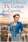 The Cornish Captive by Nicola Pryce