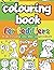 Colouring Book for Toddlers by Toomi Malo