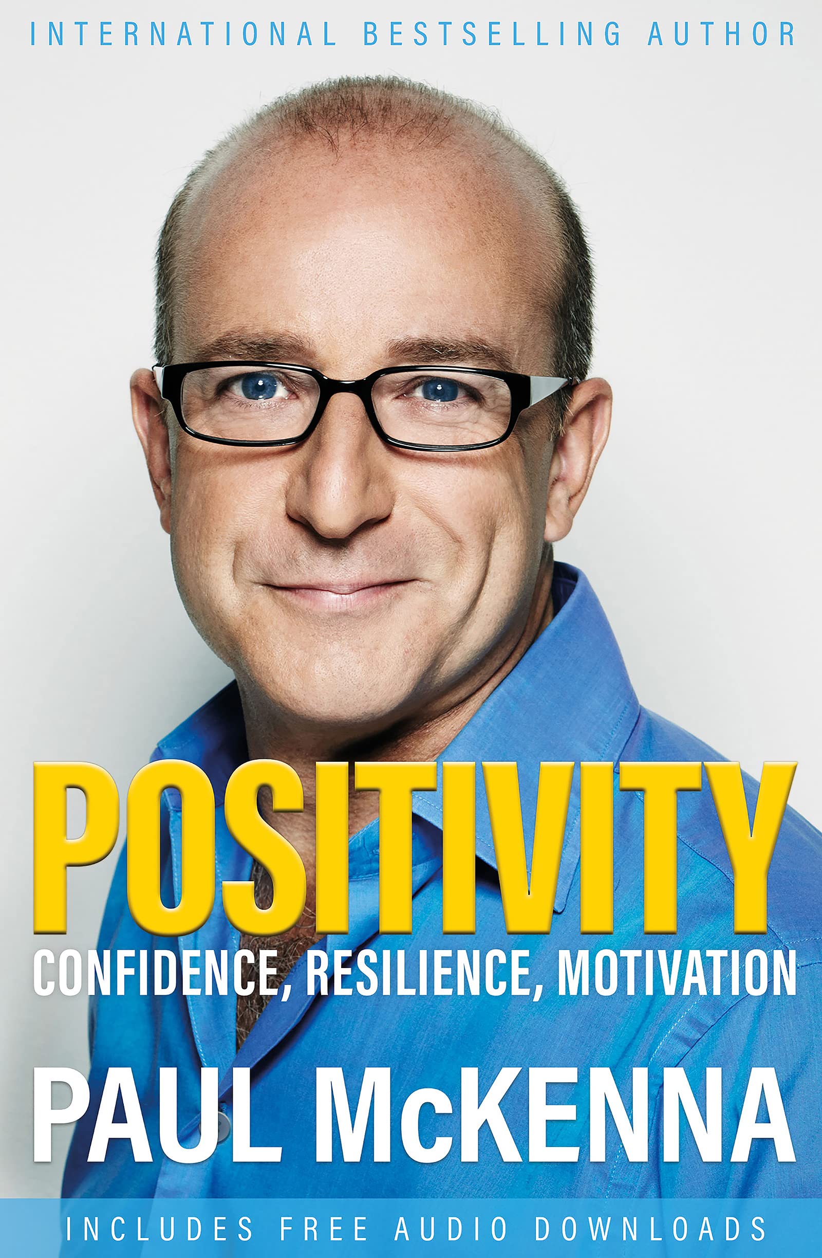 Positivity: Confidence, Resilience, Motivation (Kindle Edition)