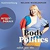 Body Politics by Melodie Michelberger