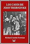 Los casos de John Thorndyke (Thorndyke 02)