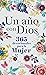Un año con Dios: 365 devocionales para la mujer (Spanish Edition)