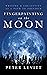 Fingerpainting on the Moon: Writing and Creativity as a Path to Freedom